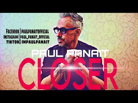 PAUL PANAIT |  Closer ( official single 2026)