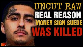 THE UNCUT REAL REASON MONEY SIGN SUEDE WAS KILLED IN SOLEDAD...#new #viral #trending