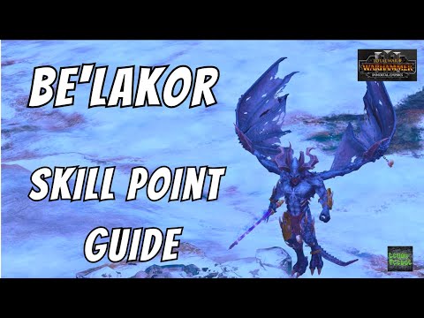 Be'lakor Skill Point Guide (Zero Cooldown for Spells) - Total War - Warhammer 3