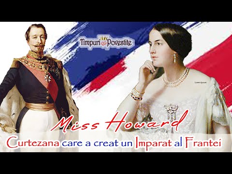 Miss Howard * The courtesan who created Napoleon III of France