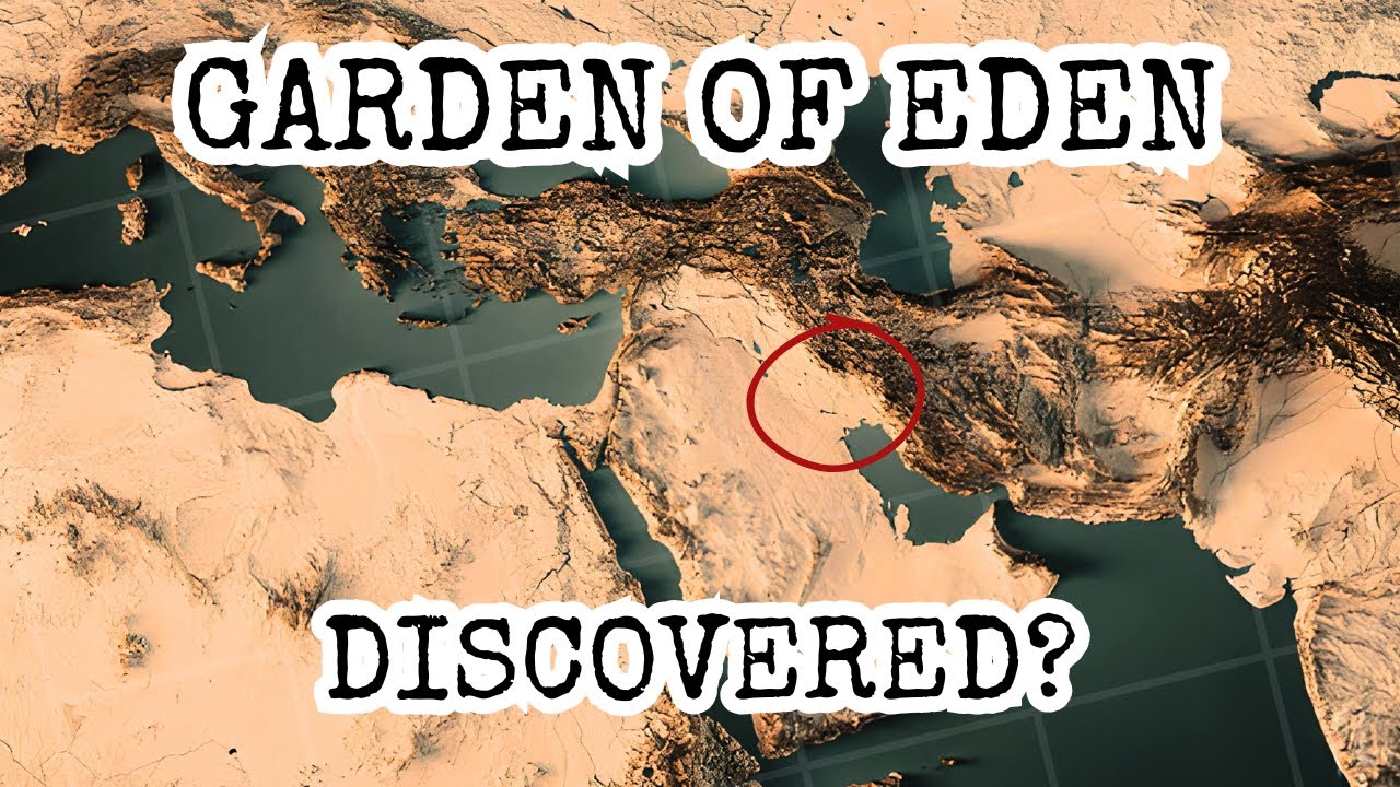 Garden of Eden Discovered? Did We Find It? Evidence for Eden's Location! Fall of Adam, Eve, Creation