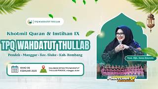 Download lagu 🔴LIVE STREAMING -  KHOTMIL QUR'AN & IMTIHAN IX TPQ WAHDATUT THULLAB BERSAMA NYAI HJH. ASNA DZUROFA mp3