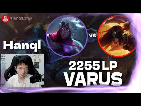 🔻 Hanql Varus vs Sivir ft. Beifeng, Xiao Chao Meng, Mlxg (LML team) - Hanql Varus Guide