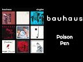 Bauhaus - Poison Pen