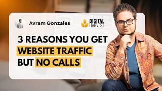 3 Reasons You Get Website Traffic But No Calls