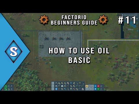 2021 Factorio Beginner's Guide - Ep 11: How To Use Oil Basic