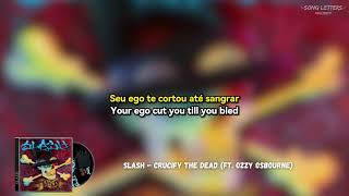 Slash - Crucify The Dead (ft Ozzy Osbourne) (Legendado em PT-BR/ING)