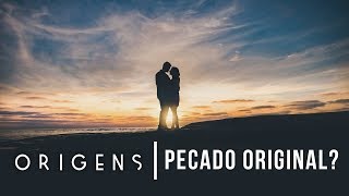 Pecado Original? | Eis o homem #15