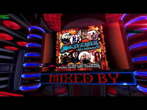 Skitzmix 90's Anthems