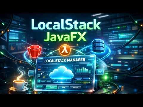 Building LocalStack manager with JavaFX [1] - Demo
