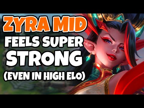 I took ZYRA MID to HIGH ELO... She actually feels SUPER STRONG? | 13.1 - League of Legends