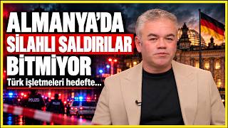 Almanya’da Silahlı Saldırılar Bitmiyor! Türk İşletmeleri Hedefte... I 19 Ekim 20