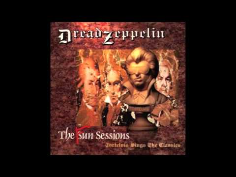 Dread Zeppelin - Sunshine Of Your Love