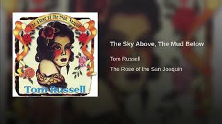 The Sky Above, The Mud Below