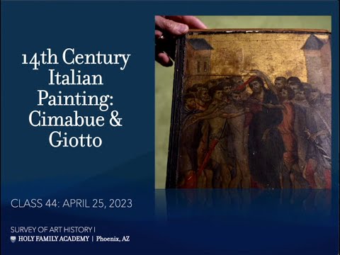 Art History #44 - 14th Century Italian Painting: Cimabue & Giotto