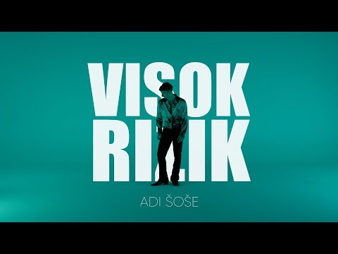 Adi Šoše - Visok rizik (Official video)