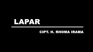 Download lagu Rhoma Irama - Lapar (Stereo |  ) mp3
