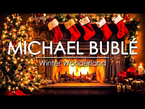 Michael Bublé Christmas Songs & Crackling Fireplace 🎄🔥 Michael Bublé [Full Album 🔥 Christmas Special