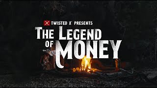 Twisted X Presents 'The Legend of Money'