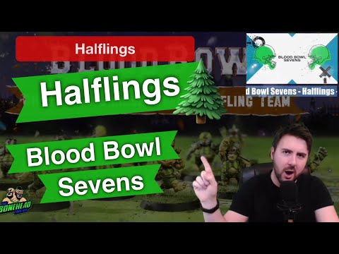 Halflings Blood Bowl Sevens Guide - Blood Bowl 2020 (Bonehead Podcast)