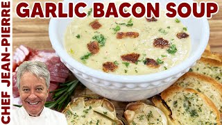 Creamy Garlic Bacon Soup With 3 Kinds of Garlic | Chef Jean-Pierre