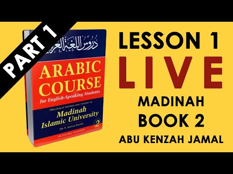 Madinah Book 2 Lesson 1 | Pt 1 | Abu Kenzah Jamal