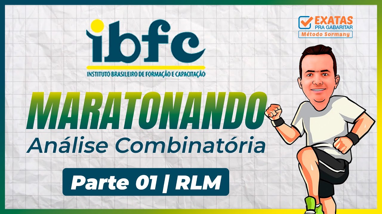 MARATONANDO IBFC: ANÁLISE COMBINATÓRIA (PARTE 01)