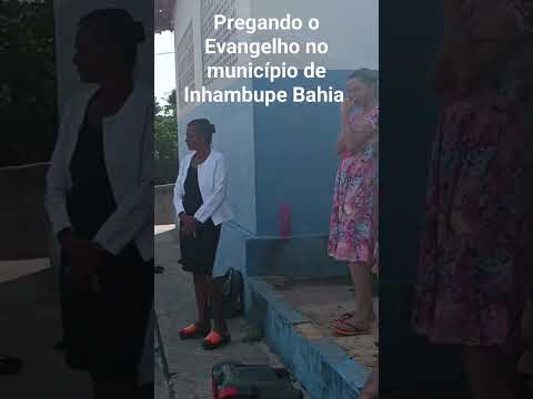 pregando o Evangelho no município de Inhambupe, Bahia povoado Matinha