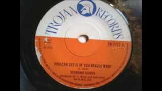 Desmond Dekker  - You can get it if you really want