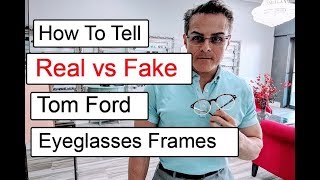 How to Tell a Real vs Fake Tom Ford Eyeglass Frame   Eyewear Republic