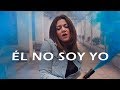 ÉL NO SOY YO - BLAS CANTÓ | VÍDEO COVER LULANCA ÉL NO SOY YO - BLAS CANTÓ | VÍDEO COVER LULANCA