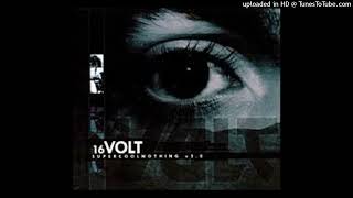 16 Volt - I Fail Truth
