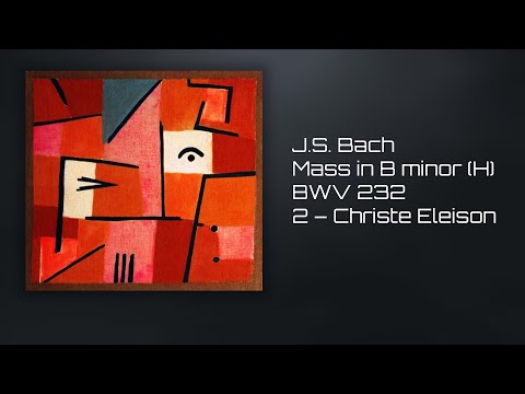 J.S. Bach - Mass in B minor (H) BWV 232 - 02. Christe Eleison (Synthesized)