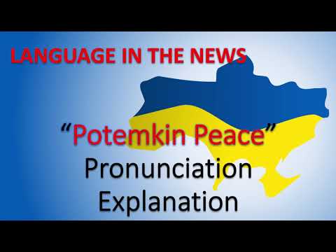 Potemkin Peace in Ukraine? Correct pronunciation and explanation.