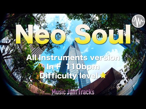 Neo Soul Jam F Major 110bpm All Instruments version BackingTrack