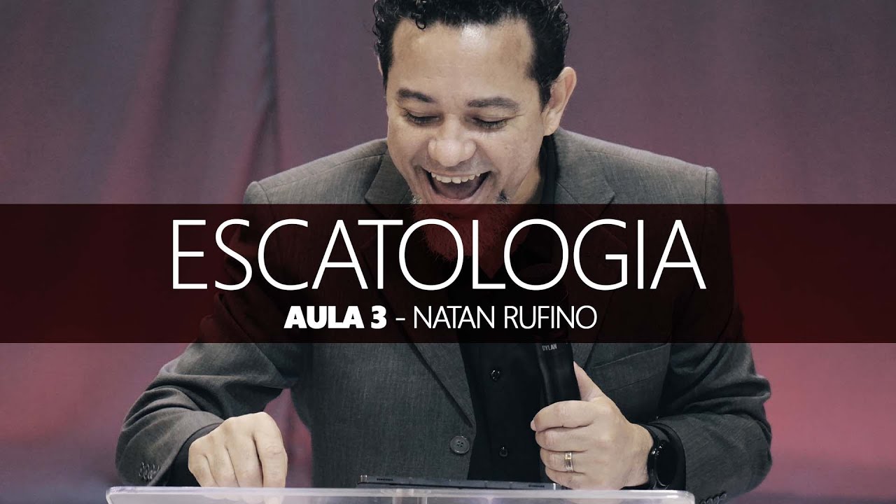 Escatologia - Aula 3