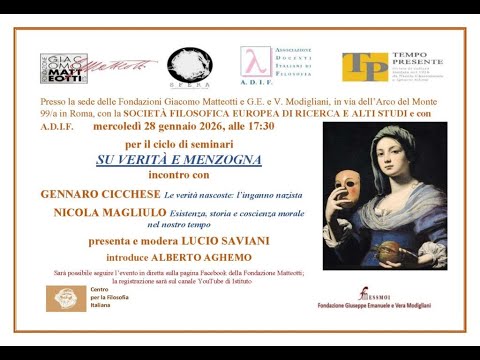 Il 28 gennaio – per il ciclo SU VERITÀ E MENZOGNA – intervenuti GENNARO CICCHESE e NICOLA MAGLIULO
