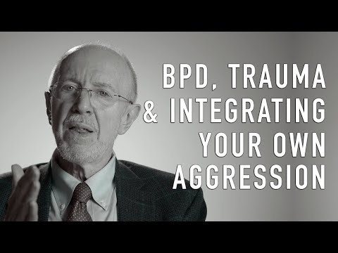 BPD, Trauma & Integrating Your Own Aggression | FRANK YEOMANS