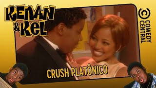 Crush Platônico | Kenan e Kel