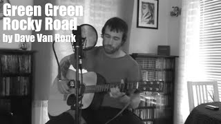 Green Green Rocky Road by Dave Van Ronk