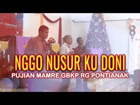 Nggo Nusur ku Doni - Pujian Mamre Rg Pontianak