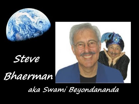 , title : 'One World in a New World with Steve Bhaerman & Swami Beyondananda'