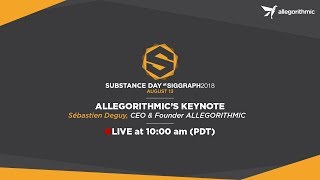 Substance day at SIGGRAPH: Keynote and Substance Alchemist demo