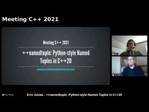 ++namedtuple: Python style Named Tuples in C++20 - Kris Jusiak - Meeting C++ 2021