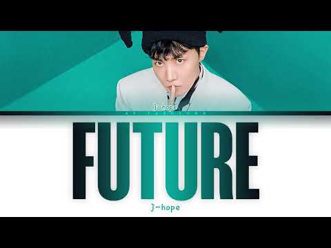 j-hope - Future (Color Coded Lyrics Han/Rom/Eng)