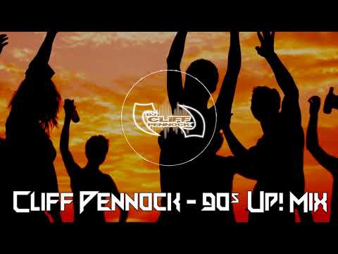 90's Up! Mix (Cliff Pennock Live Set)