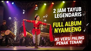 Download lagu 2 JAM TAYUB TERBAIK SEPANJANG MASA ‼️ Versi Asli, Sinden Cantik & Irama Bikin Nyandu mp3