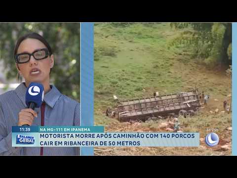 Na MG-111: Motorista morre após caminhão com 140 porcos cair em ribanceira de 50 metros.