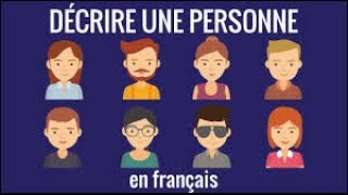 Decrire une personne - How to  Describe a Person in French
