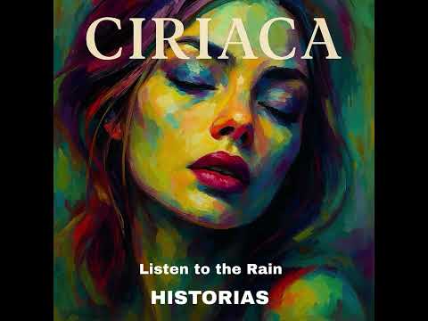 CIRIACA - Listen to the Rain 